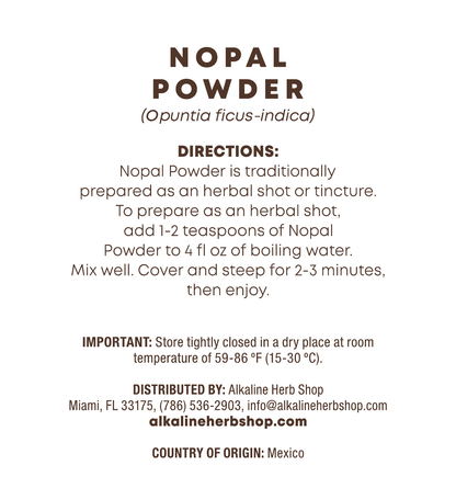 Nopal Powder 4 oz (Prickly Pear Cactus) for Herbal Shots