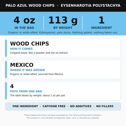 Palo Azul Wood Chips 4 oz (Kidneywood, Palo Dulce) for Palo Azul Tea
