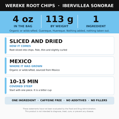 Wereke Root Chips 4 oz (Guereque, Huereque) for Tea